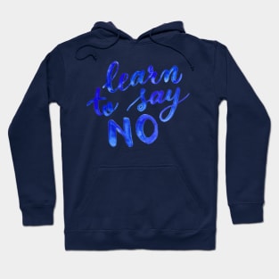 Learn to say no - blue Hoodie